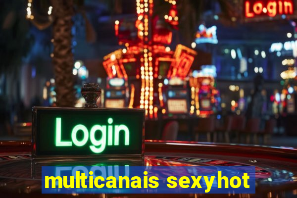 multicanais sexyhot